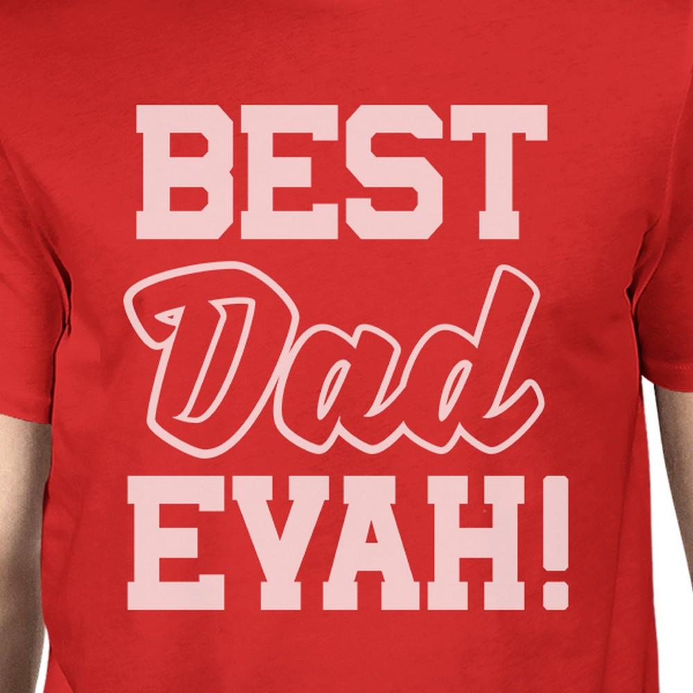 Best Dad Evah Men's Funny t Shirts For Dad Unique